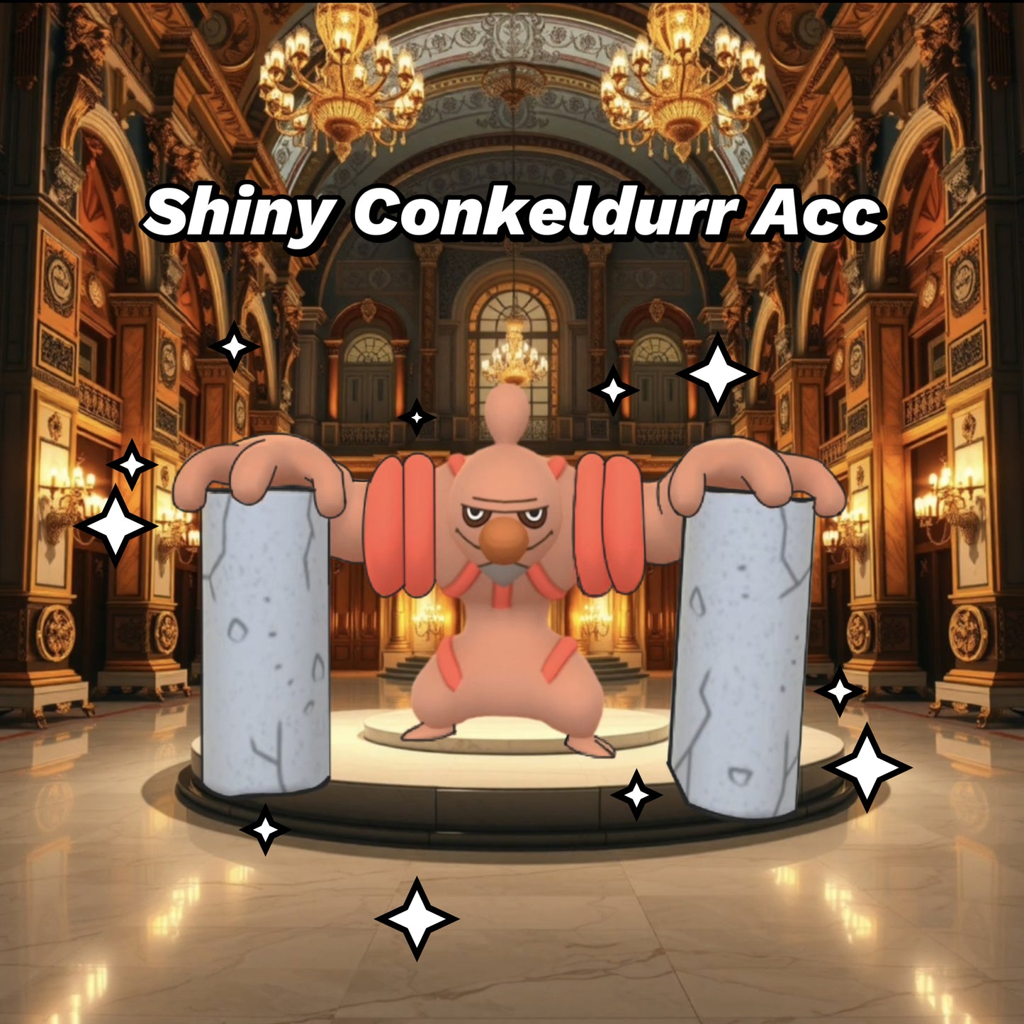 Shiny Conkeldurr Account